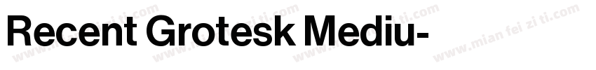 Recent Grotesk Mediu字体转换